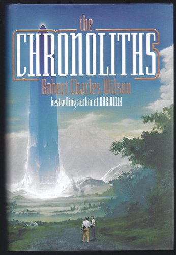 9780312873844: The Chronoliths (1st Edition)