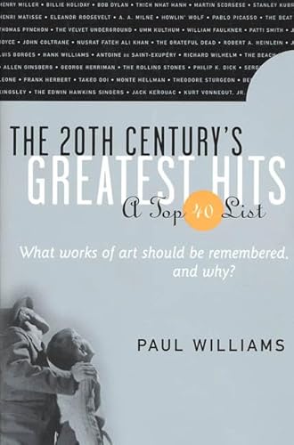 The 20th Century's Greatest Hits: A Top 40 List (9780312873912) by Williams, Paul