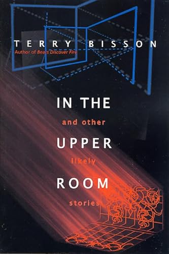 9780312874209: In the Upper Room and Other Likely Stories