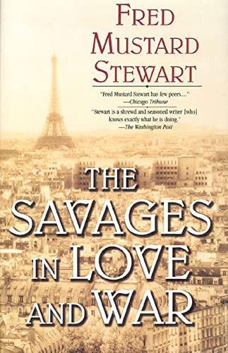 9780312874858: The Savages in Love and War