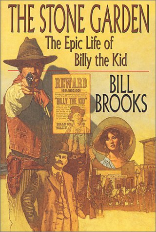 9780312875084: The Stone Garden: The Epic Life of Billy the Kid
