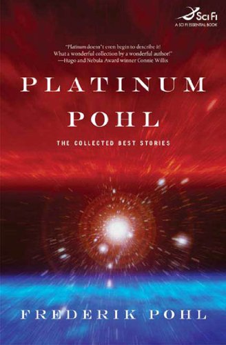 9780312875275: Platinum Pohl: The Collected Best Stories