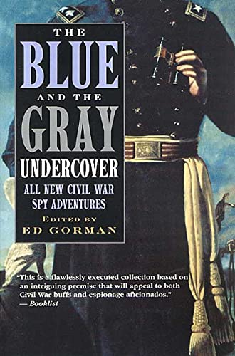 Beispielbild fr The Blue and the Gray Undercover : All New Civil War Spy Adventures zum Verkauf von Better World Books