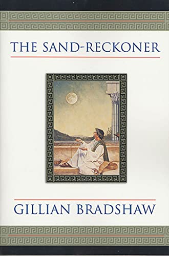 Imagen de archivo de The Sand-Reckoner: A Novel of Archimedes (Tom Doherty Associates Books) a la venta por SecondSale