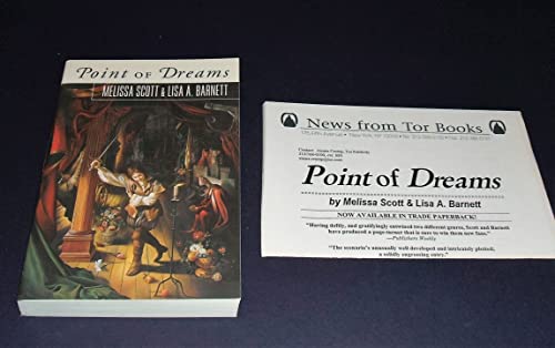 Point of Dreams (9780312875893) by Scott, Melissa; Barnett, Lisa A.