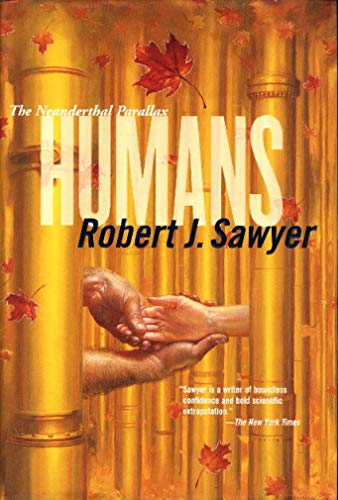 9780312876913: Humans (The Neanderthal Parallax, Book 2)