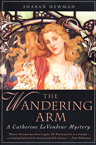 Beispielbild fr The Wandering Arm : A Catherine Levendeur Mystery zum Verkauf von Better World Books