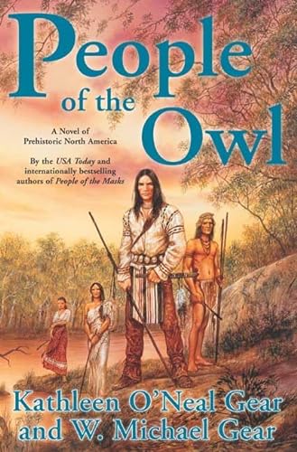 Imagen de archivo de People of the Owl: A Novel of Prehistoric North America a la venta por Hawking Books