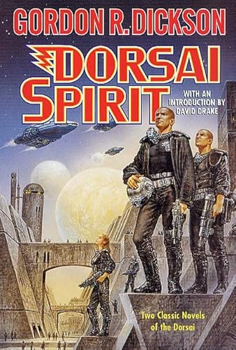 Dorsai Spirit: Two Classic Novels of the Dorsai: 'Dorsai!' and 'The Spirit of Dorsai' (9780312877644) by Dickson, Gordon R.