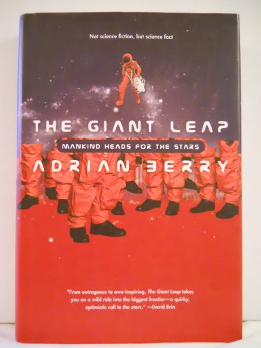 9780312877859: The Giant Leap: Mankind Heads for the Stars