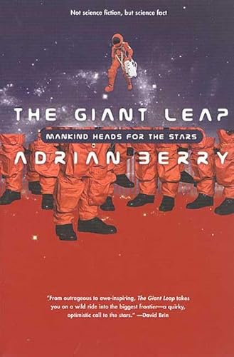 Imagen de archivo de The Giant Leap: Mankind Heads for the Stars a la venta por ThriftBooks-Atlanta