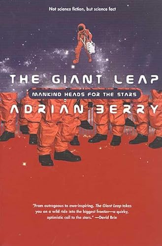 9780312877866: The Giant Leap: Mankind Heads for the Stars