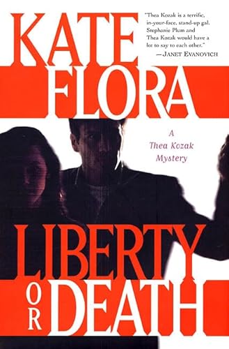 Beispielbild fr Liberty or Death: A Thea Kozak Mystery zum Verkauf von Front Cover Books