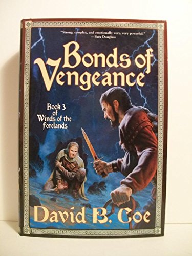 Beispielbild fr Bonds of Vengeance (Winds of the Forelands, Book 3) zum Verkauf von Wonder Book
