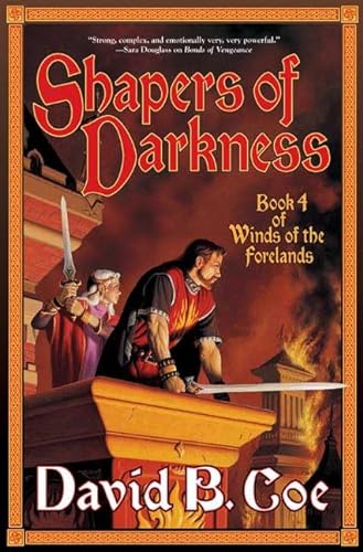 Stock image for Shapers of Darkness: Book Four of Winds of the Forelands for sale by SecondSale
