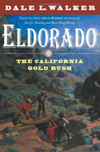 Beispielbild fr Eldorado : The California Gold Rush, 1848-1852 zum Verkauf von Better World Books