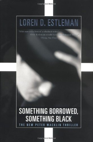 9780312878634: Something Borrowed, Something Black: A Peter Macklin Novel
