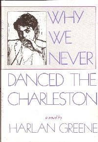 9780312878818: Why We Never Danced the Charleston