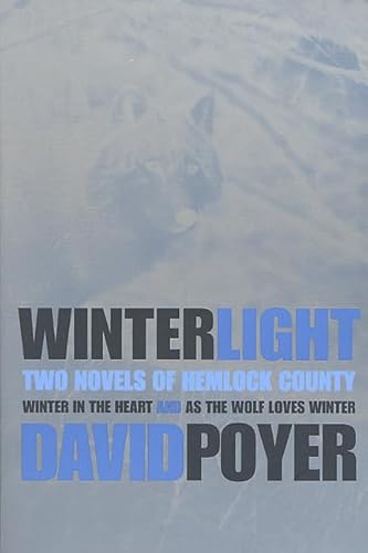 Stock image for Winter Light : Winter in the Heart and as the Wolf Loves Winter for sale by Better World Books