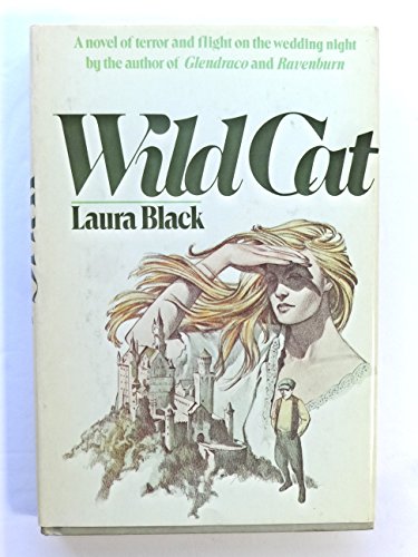 Beispielbild fr Wild Cat A Novel of Terror and Flight on the Wedding Night. zum Verkauf von BYTOWN BOOKERY