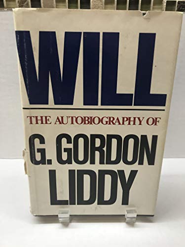 Beispielbild fr Will: The Autobiography of G. Gordon Liddy zum Verkauf von Jenson Books Inc