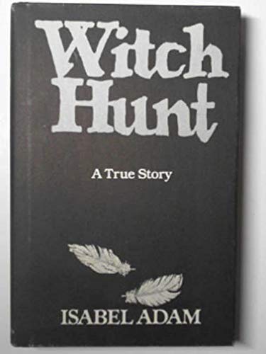 Witch Hunt: A True Story