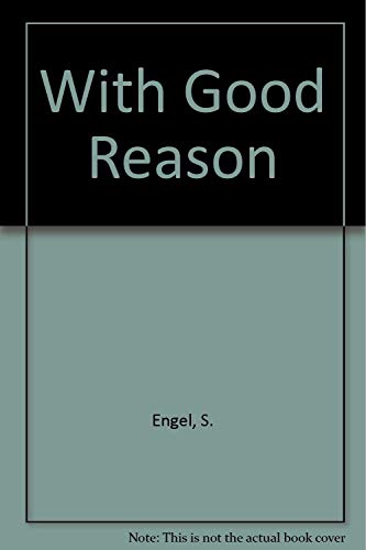 9780312884802: With Good Reason : An Introduction to Informal Fallacies