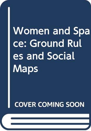 9780312887339: Women and Space: Ground Rules and Social Maps