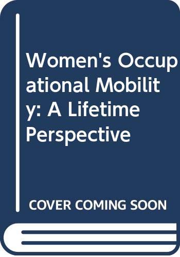 Stock image for Women's Occupational Mobility: A Lifetime Perspective for sale by Redux Books