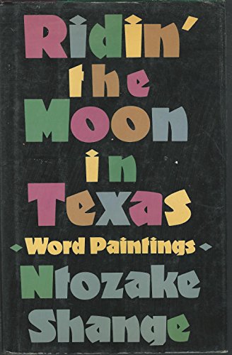 Ridin' the Moon in Texas: Word Paintings