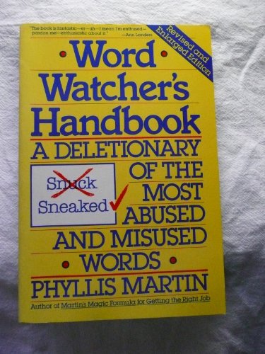 Beispielbild fr Word Watcher's Handbook : A Deletionary of the Most Abused and Misused Words zum Verkauf von Better World Books