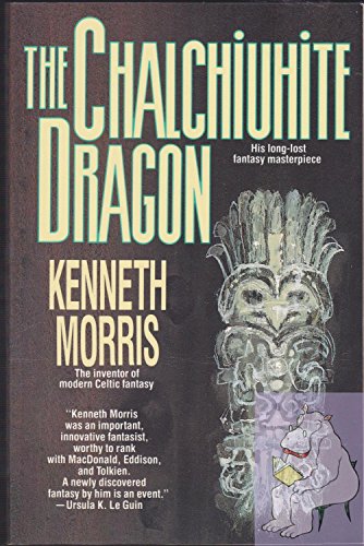 Stock image for The Chalchiuhite Dragon: A Tale of Toltec Times for sale by HPB-Emerald