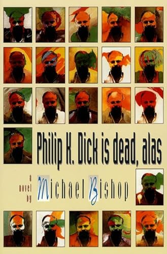 Philip K. Dick is dead, alas