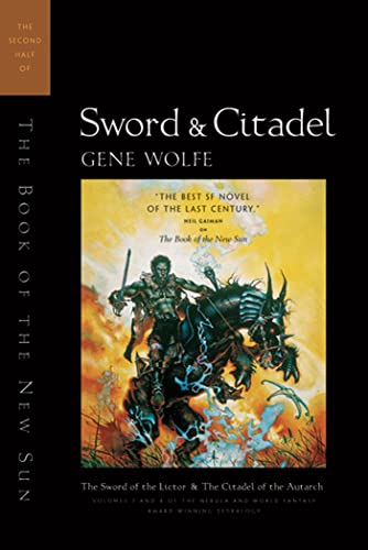 Imagen de archivo de Sword & Citadel: The Second Half of 'The Book of the New Sun' (New Sun (2)) a la venta por SecondSale