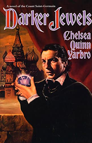 Darker Jewels: A Novel of the Count Saint-Germain (9780312890315) by Yarbro, Chelsea Quinn