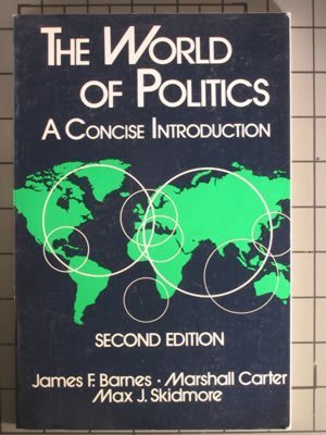 Imagen de archivo de The World of Politics : A Concise Introduction a la venta por Better World Books