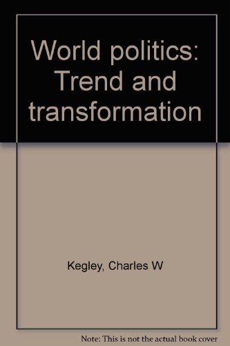 Stock image for World Politics : Trend and Transformation for sale by Better World Books