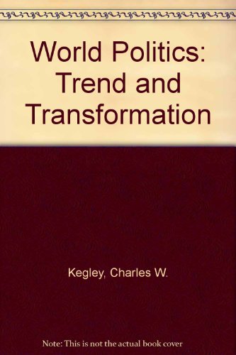 9780312892463: World Politics: Trend and Transformation