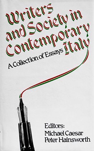 Writers and Society in Contemporary Italy: A Collection of Essays (9780312893507) by Hainsworth, Peter