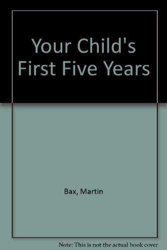 Beispielbild fr Your Child's First Five Years zum Verkauf von books4u31