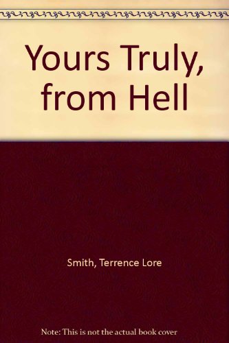Imagen de archivo de Yours Truly, from Hell a la venta por Celt Books