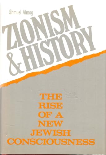 9780312898854: Zionism and History: The Rise of a New Jewish Consciousness