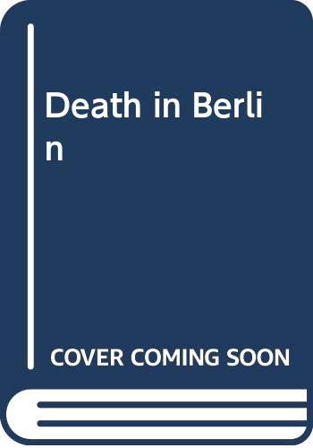 Beispielbild fr Death in Berlin zum Verkauf von gigabooks