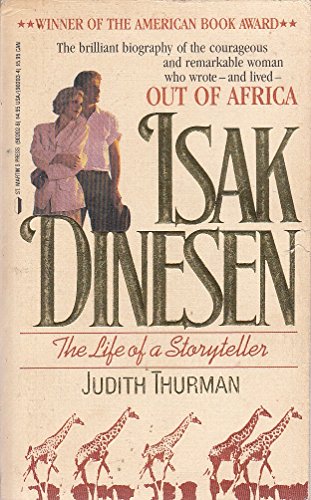 Stock image for Isak Dinesen: The Life of a Storyteller for sale by SecondSale