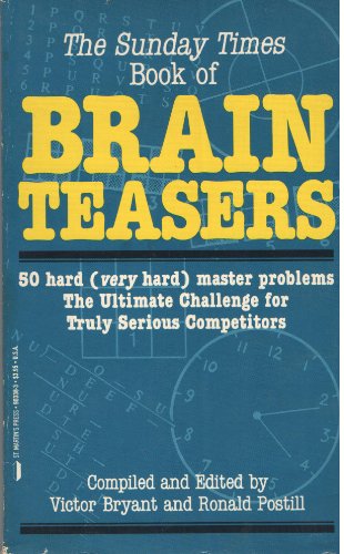 Stock image for The Sunday Times Book of Brain Teasers: 50 Hard (Very Hard Master Problems) for sale by SecondSale