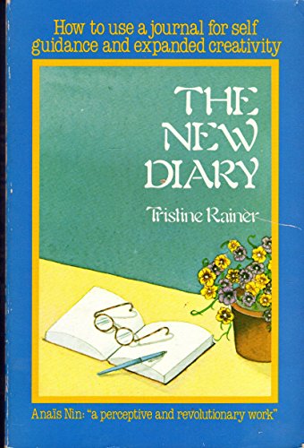 The New Diary (9780312907372) by Rainer, Tristine) Nin, Anais (preface)