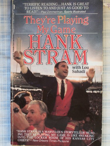 They're Playing My Game (9780312907488) by Hank Stram, Lou Sahadi, Hank Stramm