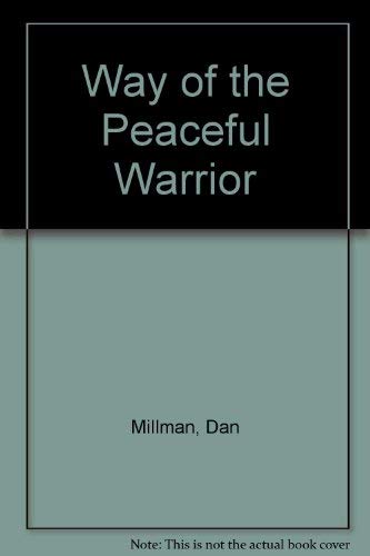 9780312909512: Way of the Peaceful Warrior