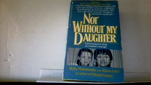 Stock image for Not Without My Daughter for sale by Better World Books
