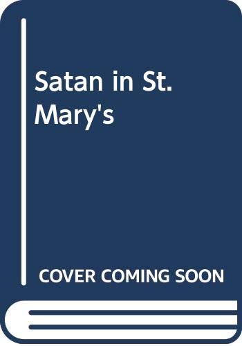 Beispielbild fr Satan in St. Mary's zum Verkauf von Better World Books: West